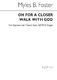 Myles B. Foster: Oh For A Closer Walk With God: SATB: Vocal Score
