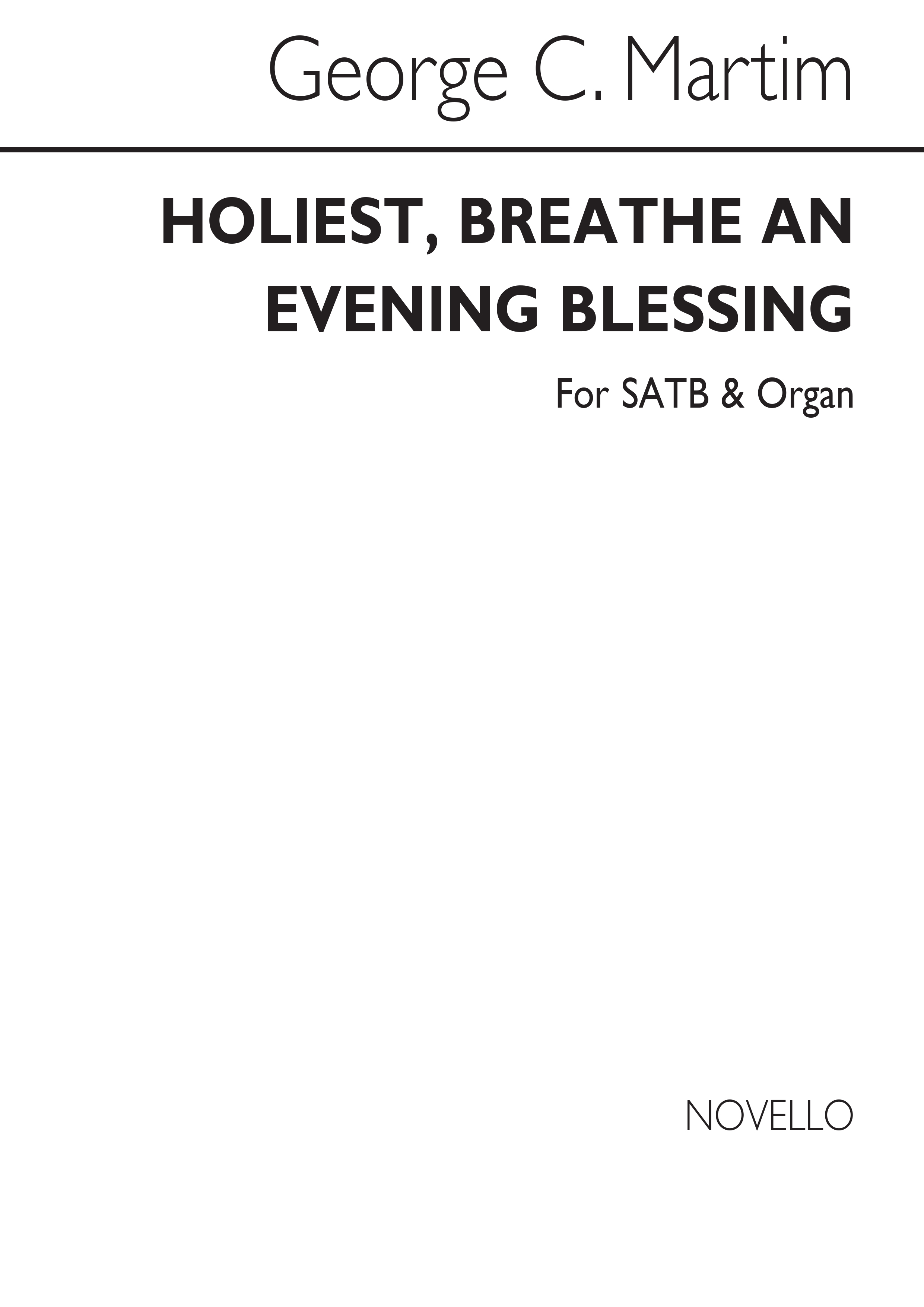 George C. Martin: Holiest Breathe An Evening Blessing: SATB: Vocal Score