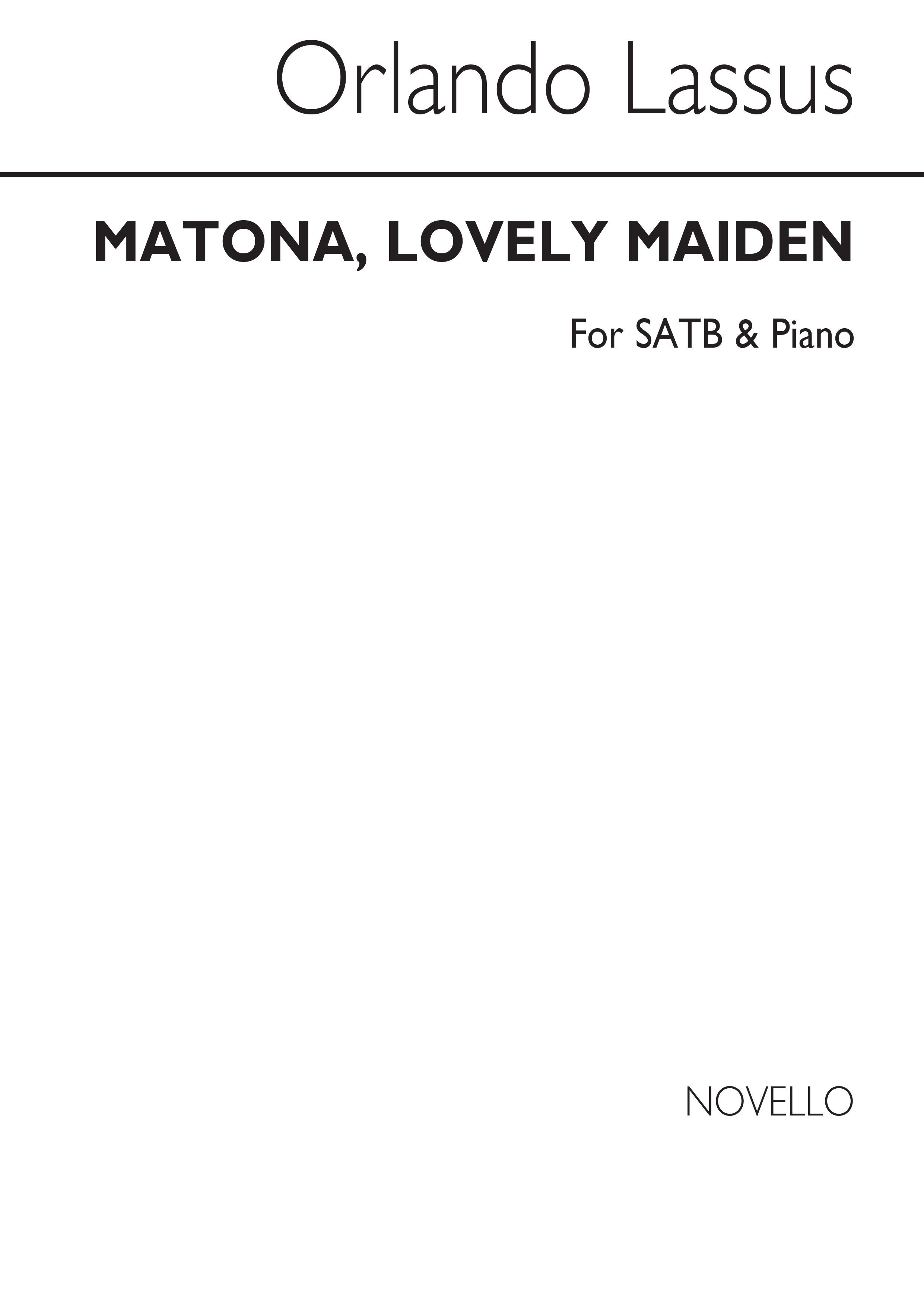 Orlando di Lasso: Matona Lovely Maiden: SATB: Vocal Score