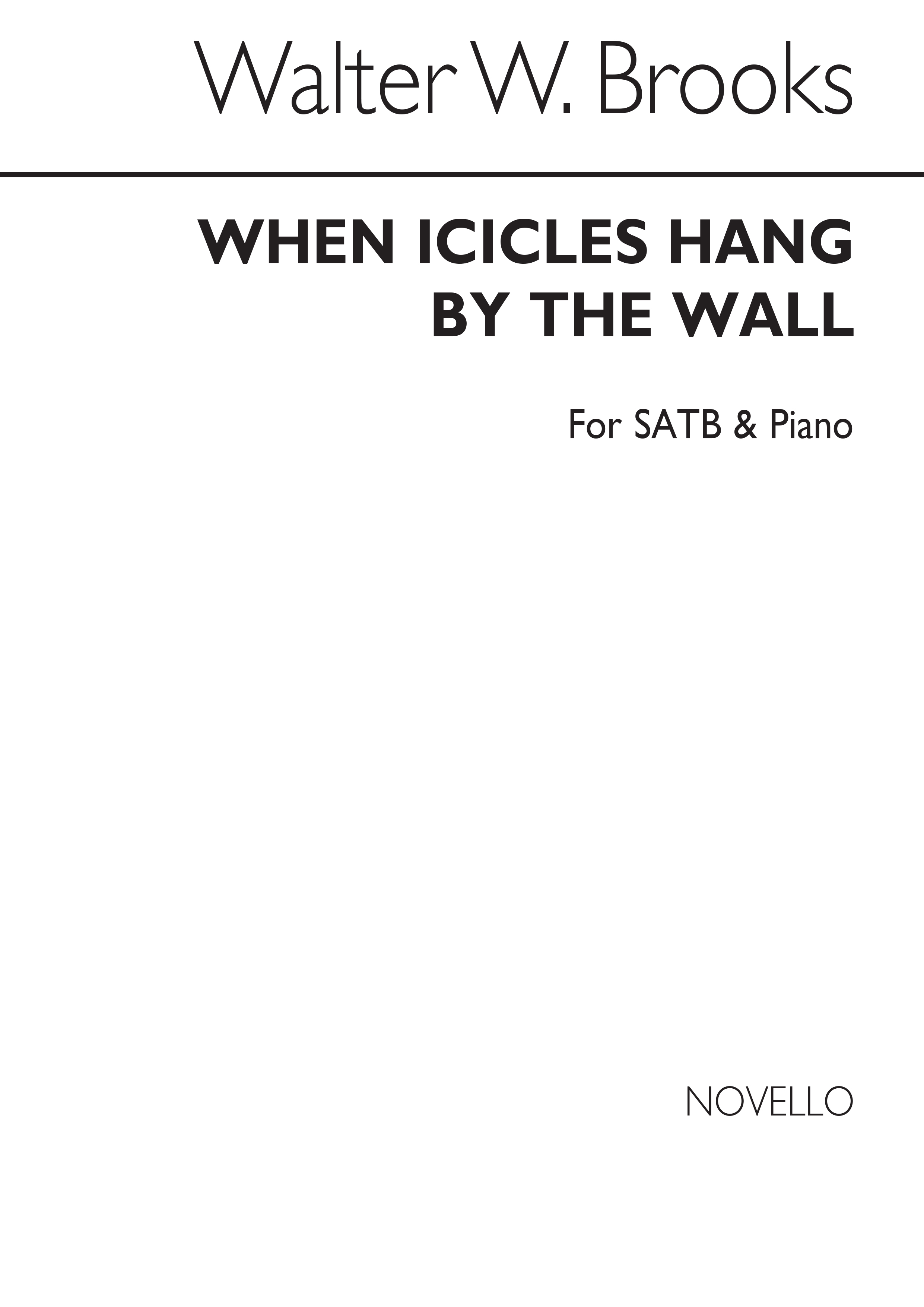 Walter W. Brooks: When Icicles Hang By The Wall: SATB: Vocal Score