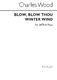 Charles Wood: Blow Blow Thou Winter Wind: SATB: Vocal Score