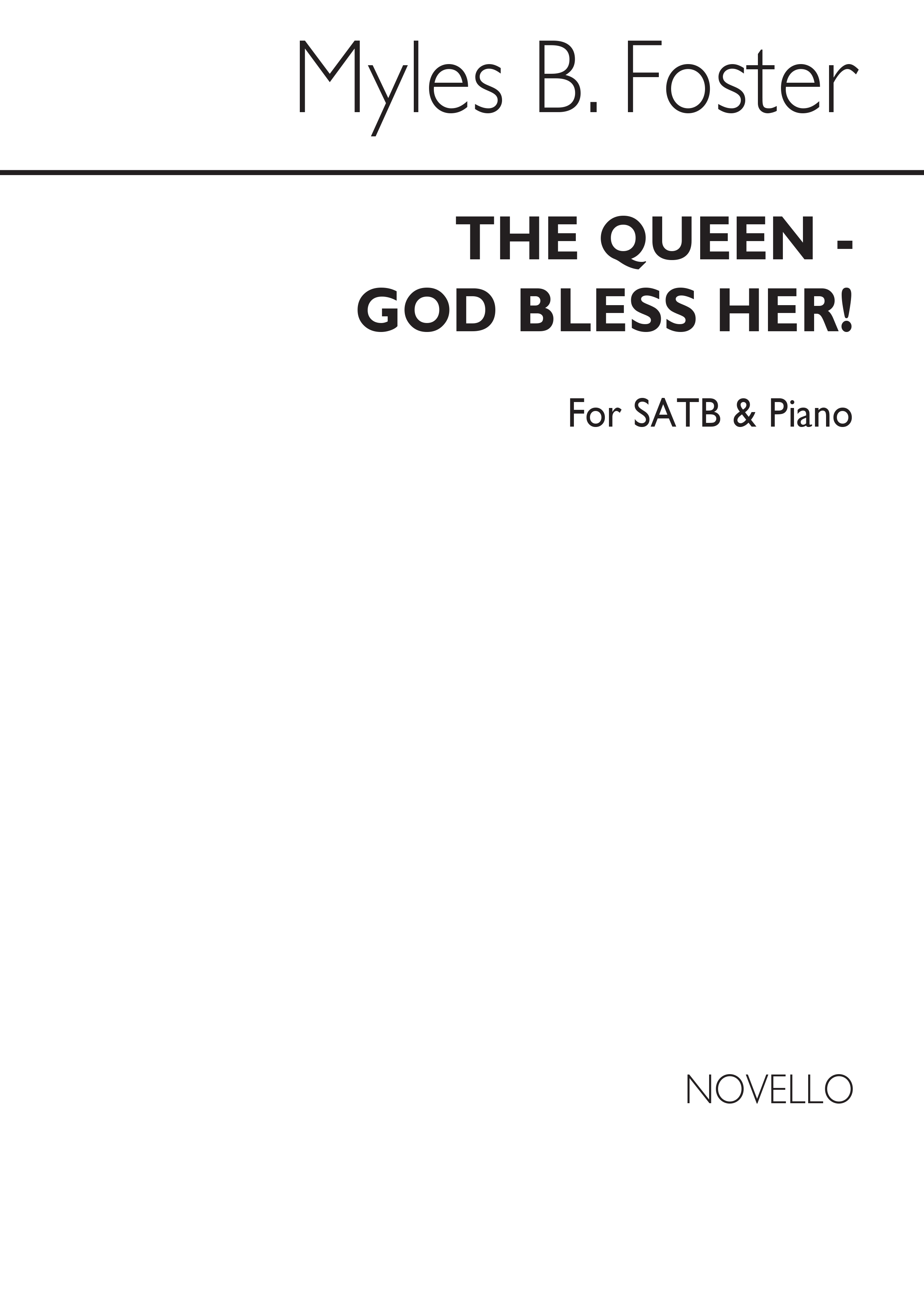 Myles B. Foster: The Queen-god Bless Her!: SATB: Vocal Score