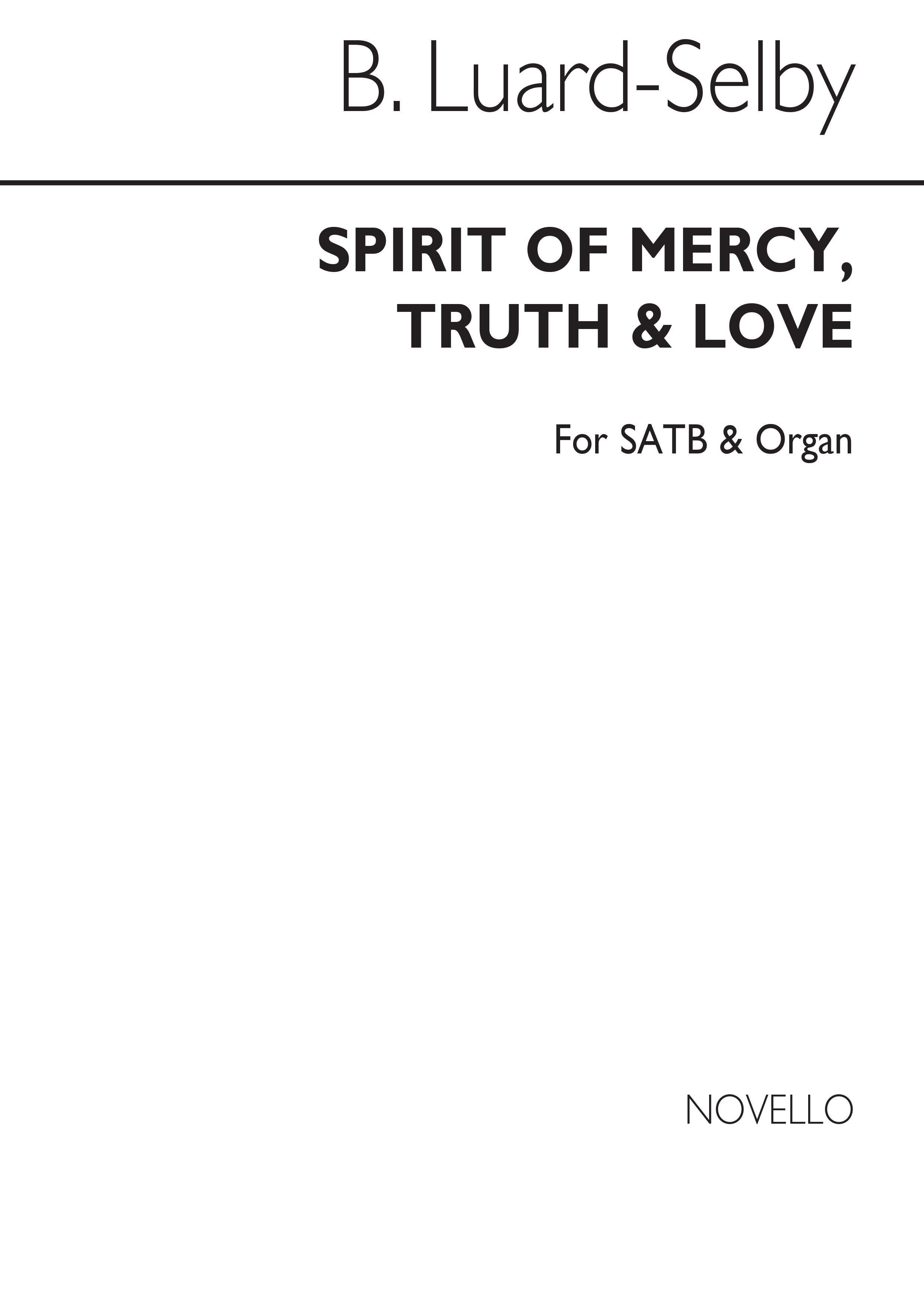 Bertram Luard-Selby: Truth And Love: SATB: Vocal Score