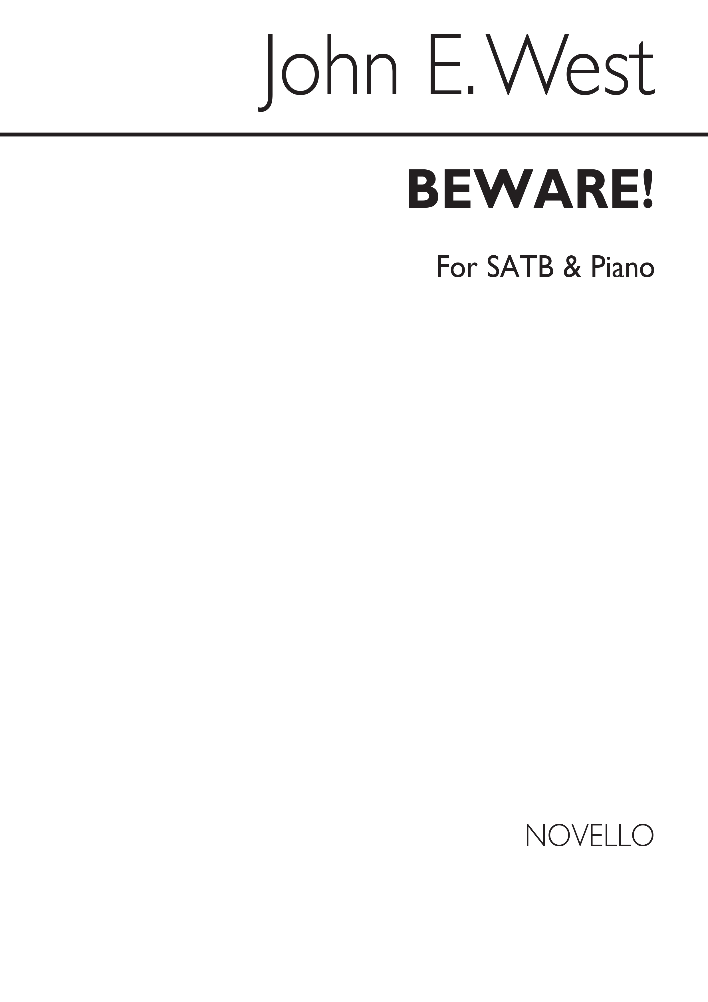 John E. West: Beware!: SATB: Vocal Score