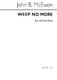 John B. Mcewen: Weep No More: SATB: Vocal Score