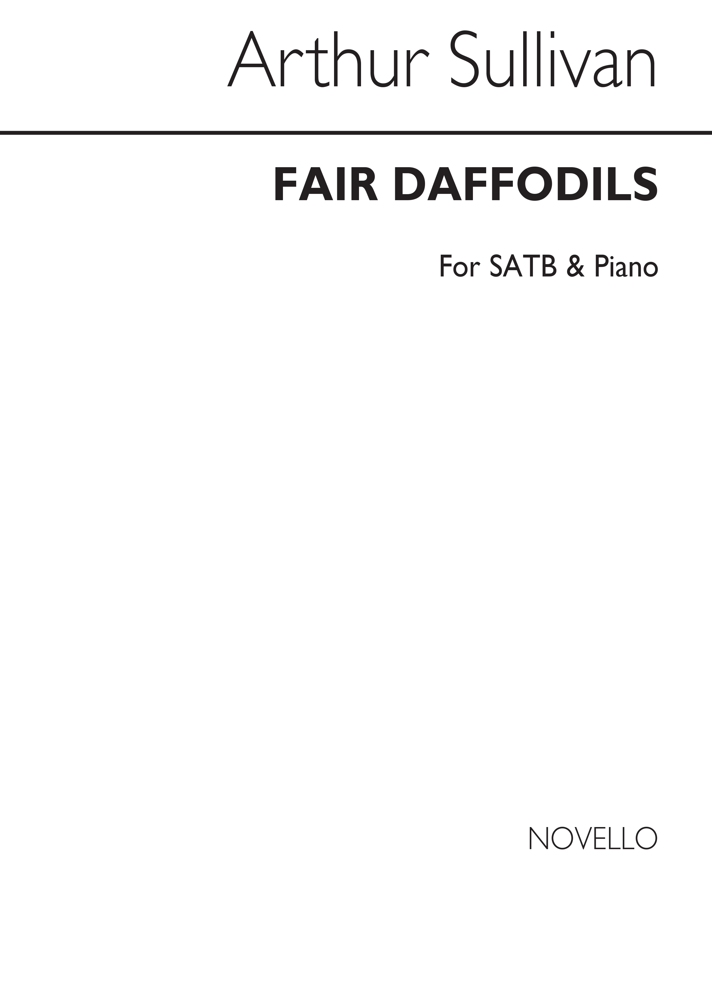 Arthur Seymour Sullivan: Fair Daffodils: SATB: Vocal Score