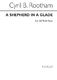 Cyril Bradley Rootham: A Shepherd In A Glade: SATB: Vocal Score
