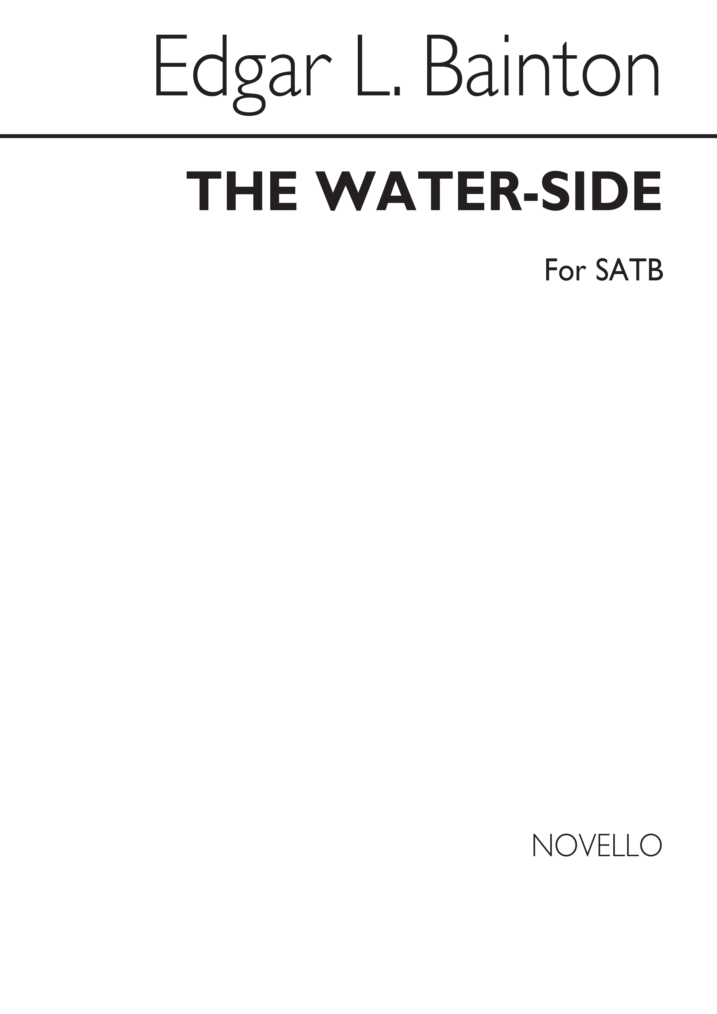 Edgar L. Bainton: The Water-side: SATB: Vocal Score
