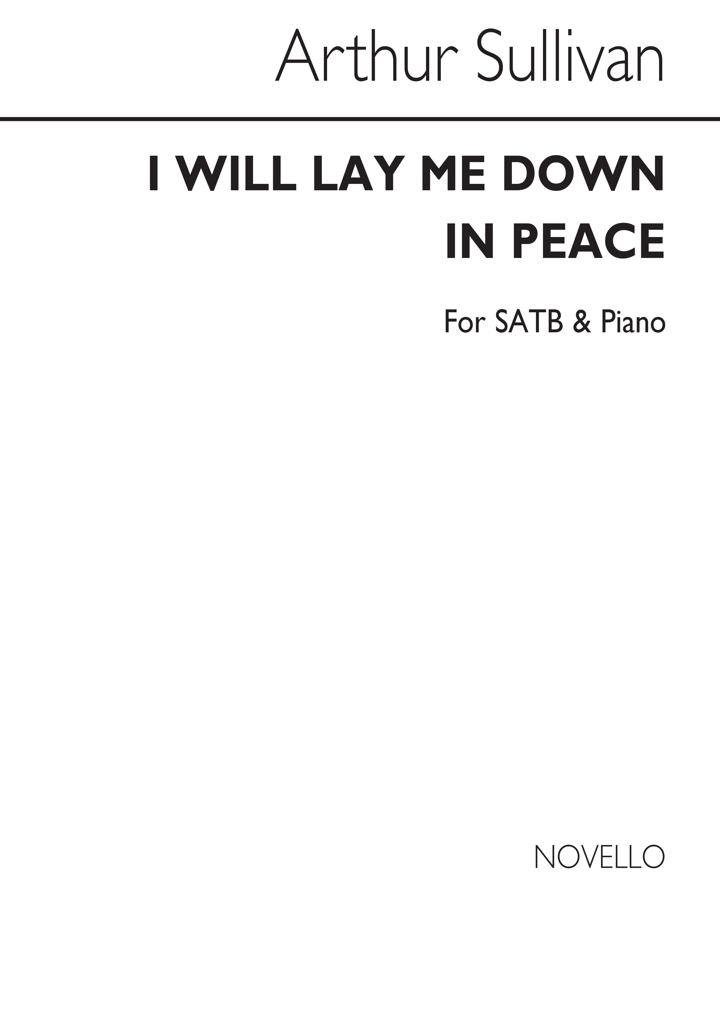 Arthur Seymour Sullivan: I Will Lay Me Down In Peace: SATB: Vocal Score