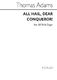 Thomas Adams: All Hail Dear Conqueror Satb/Organ: SATB: Vocal Score