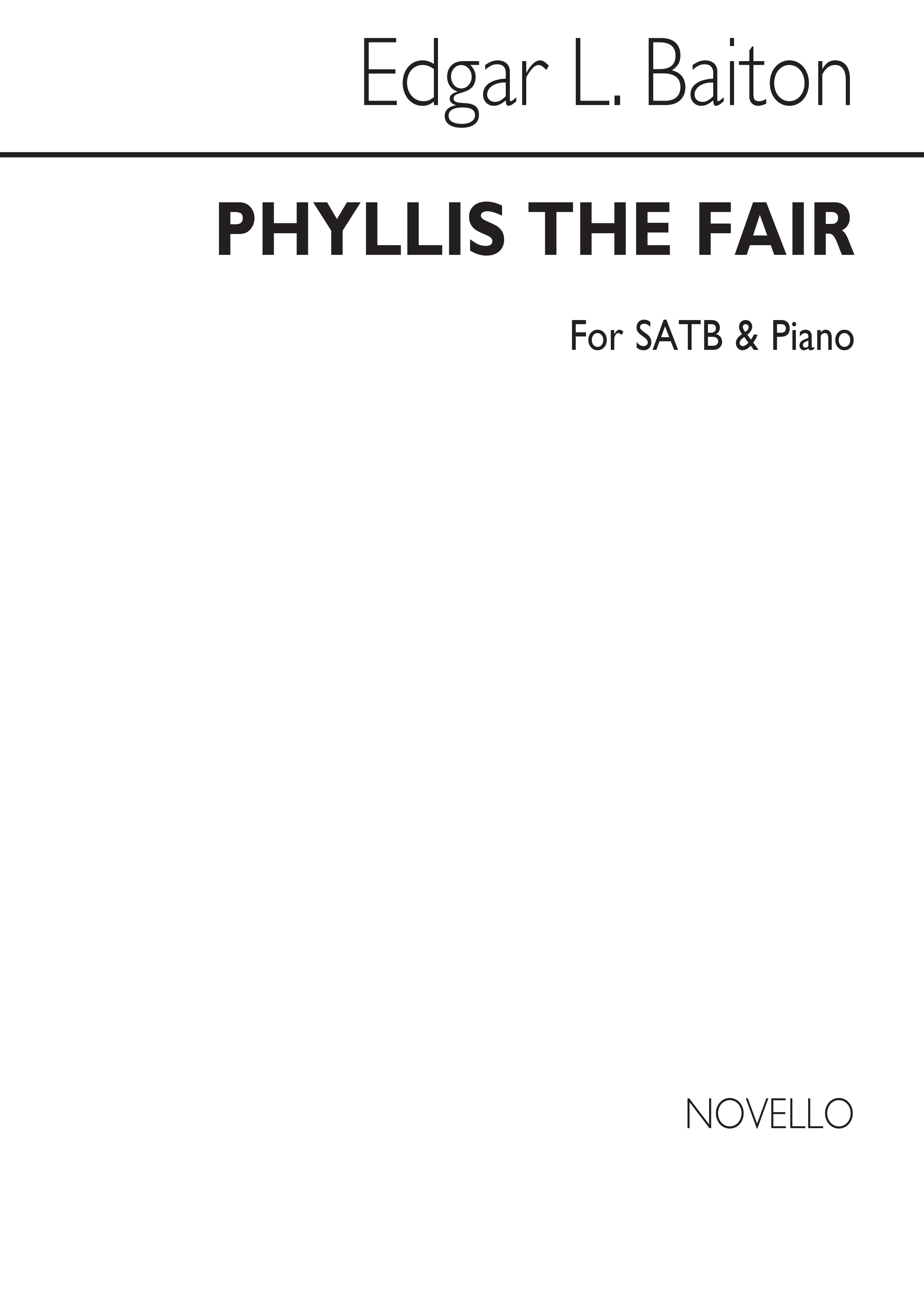 Edgar L. Bainton: Phyllis The Fair: SATB: Vocal Score