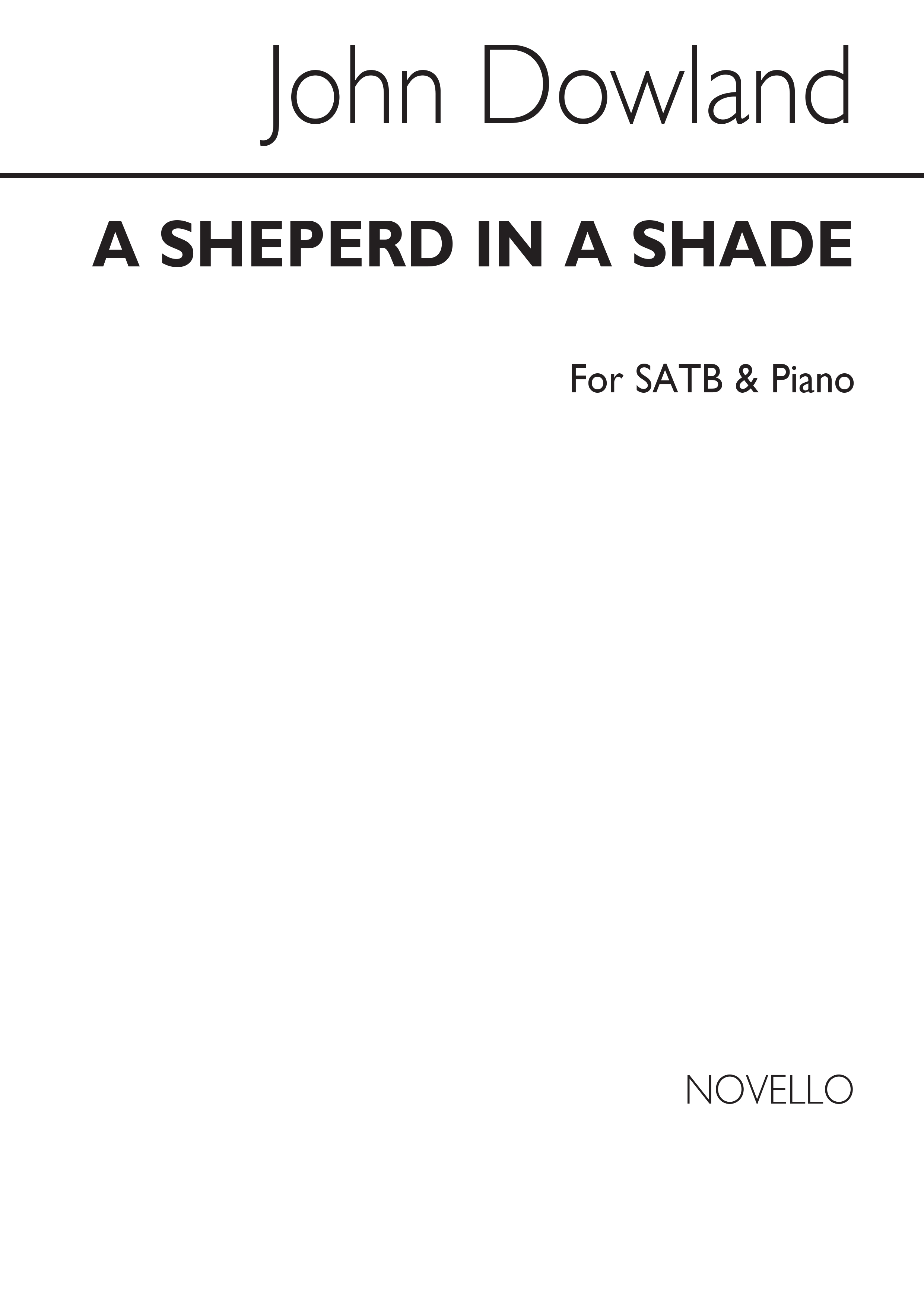 John Dowland: Shepherd In A Shade: SATB: Vocal Score
