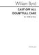 William Byrd: Cast Off All Doubtful Care: SATB: Vocal Score