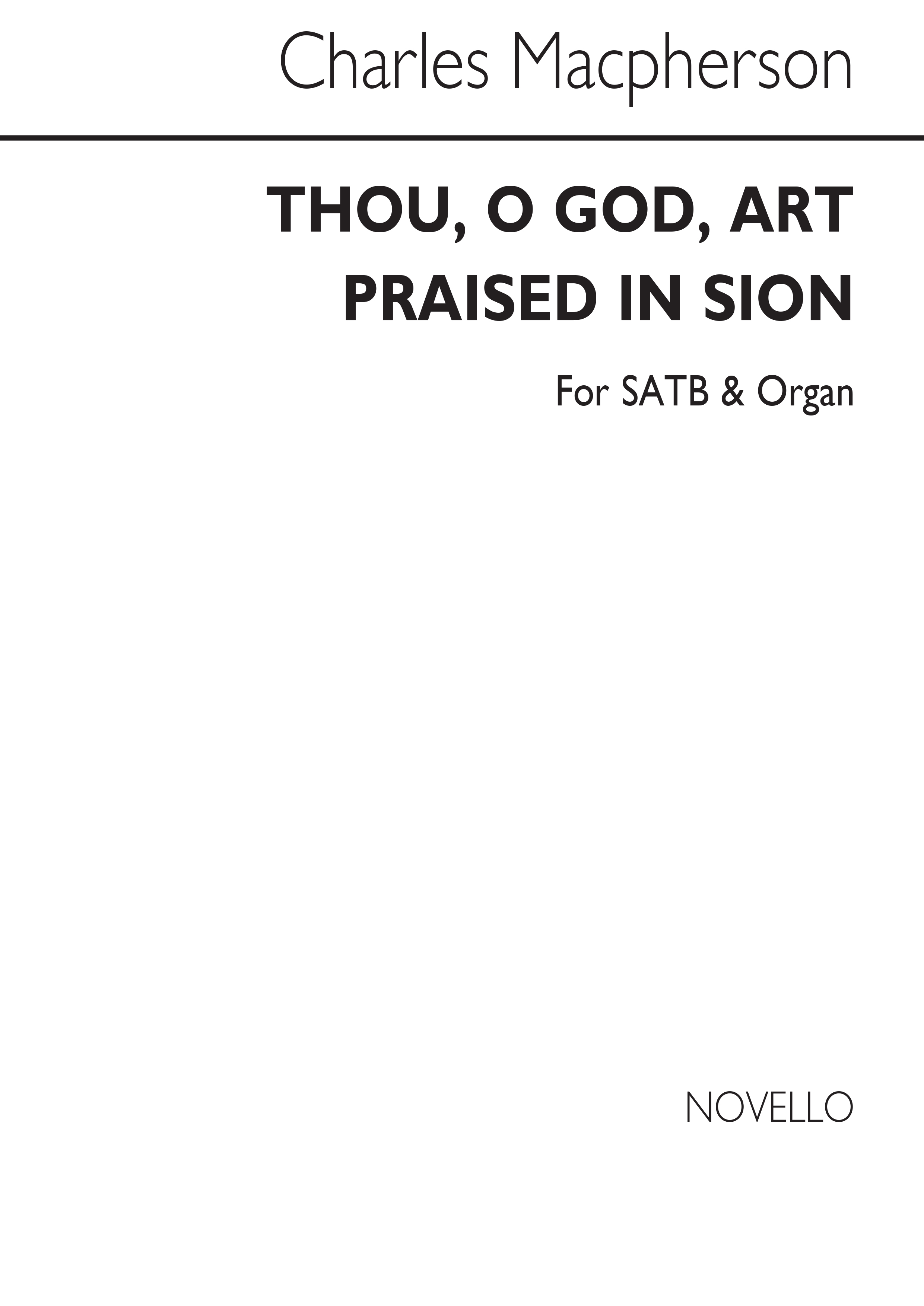 Charles Macpherson: Thou  O God  Art Praised In Sion: SATB: Vocal Score