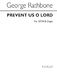 George Rathbone: Prevent Us  O Lord: SATB: Vocal Score