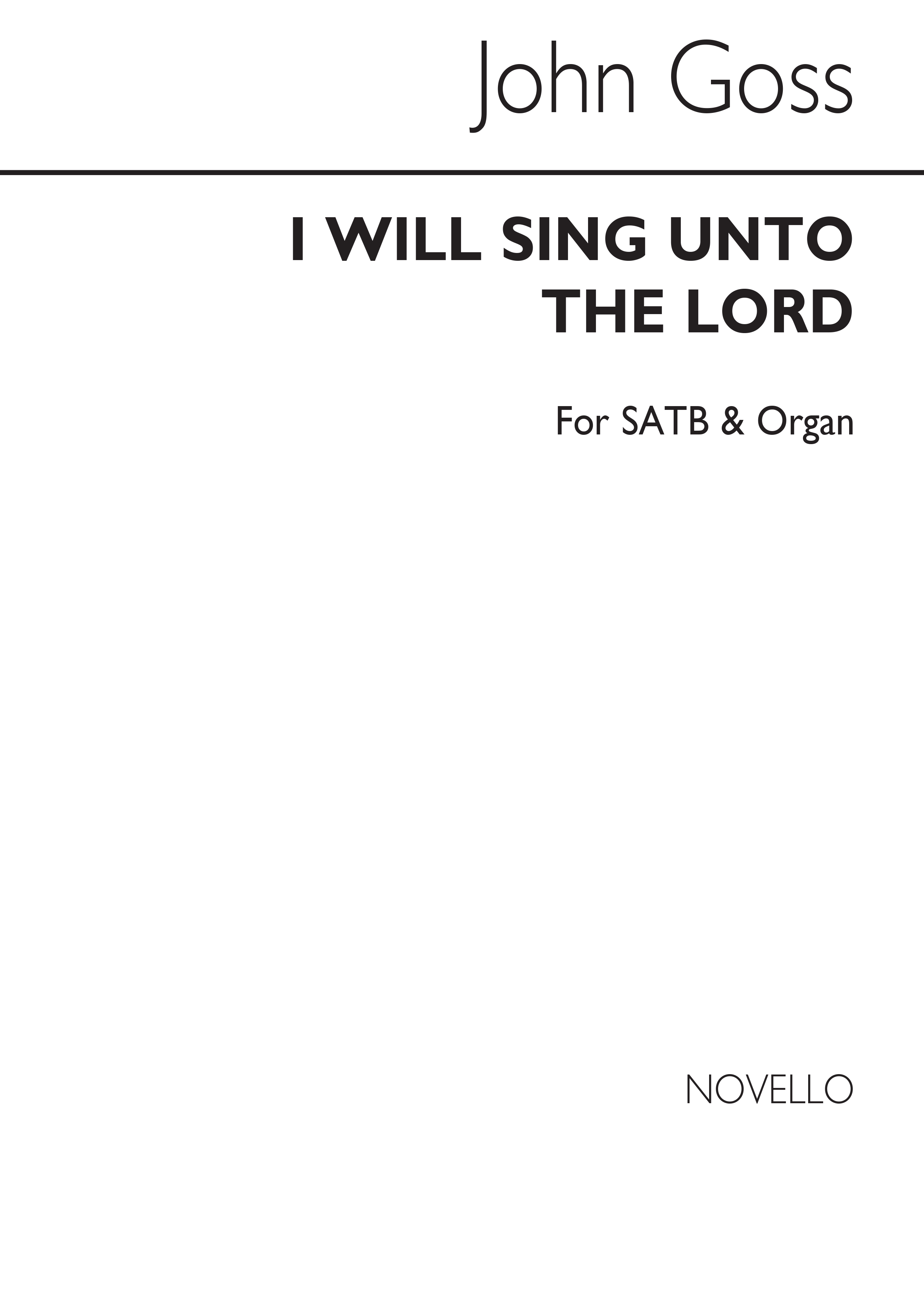 Sir John Goss: I Will Sing Unto The Lord: SATB: Score and Parts