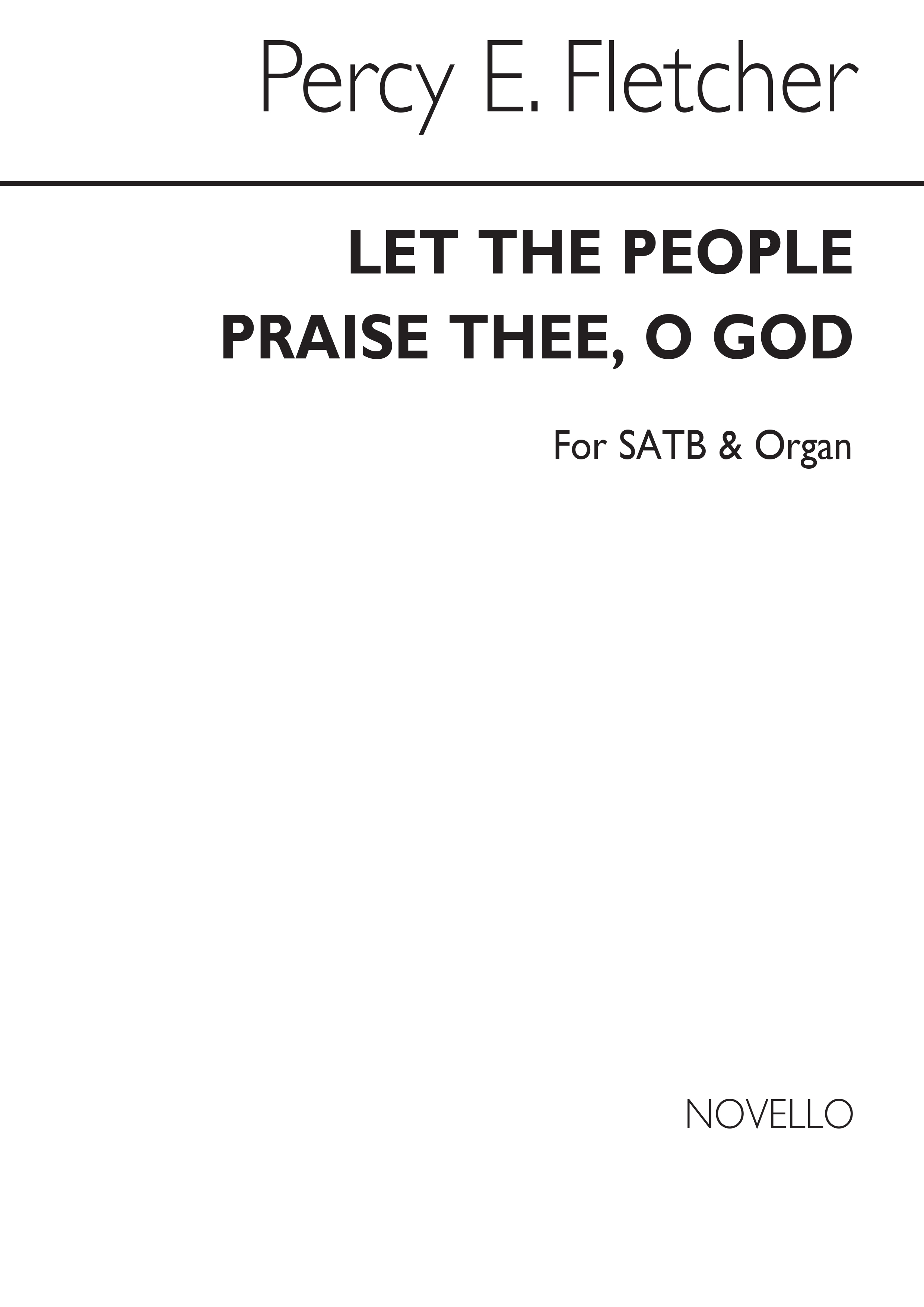 Percy E. Fletcher: Let The People Praise Thee O God: SATB: Vocal Score