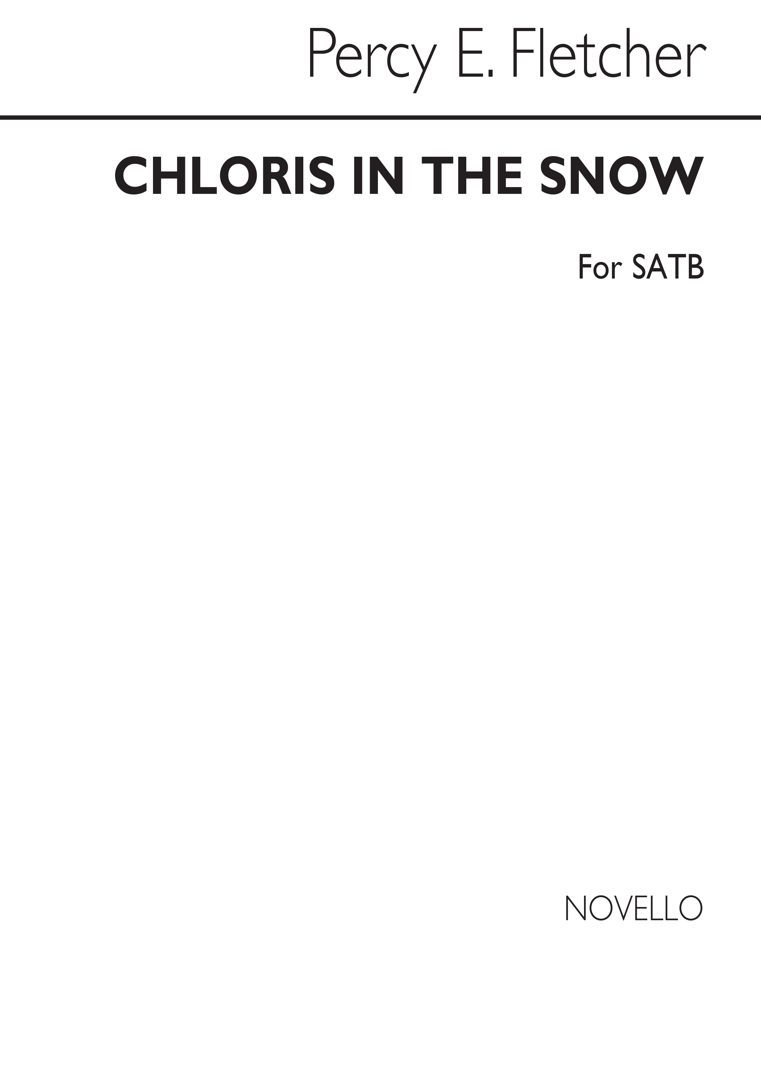 Percy E. Fletcher: Chloris In The Snow: SATB: Vocal Score