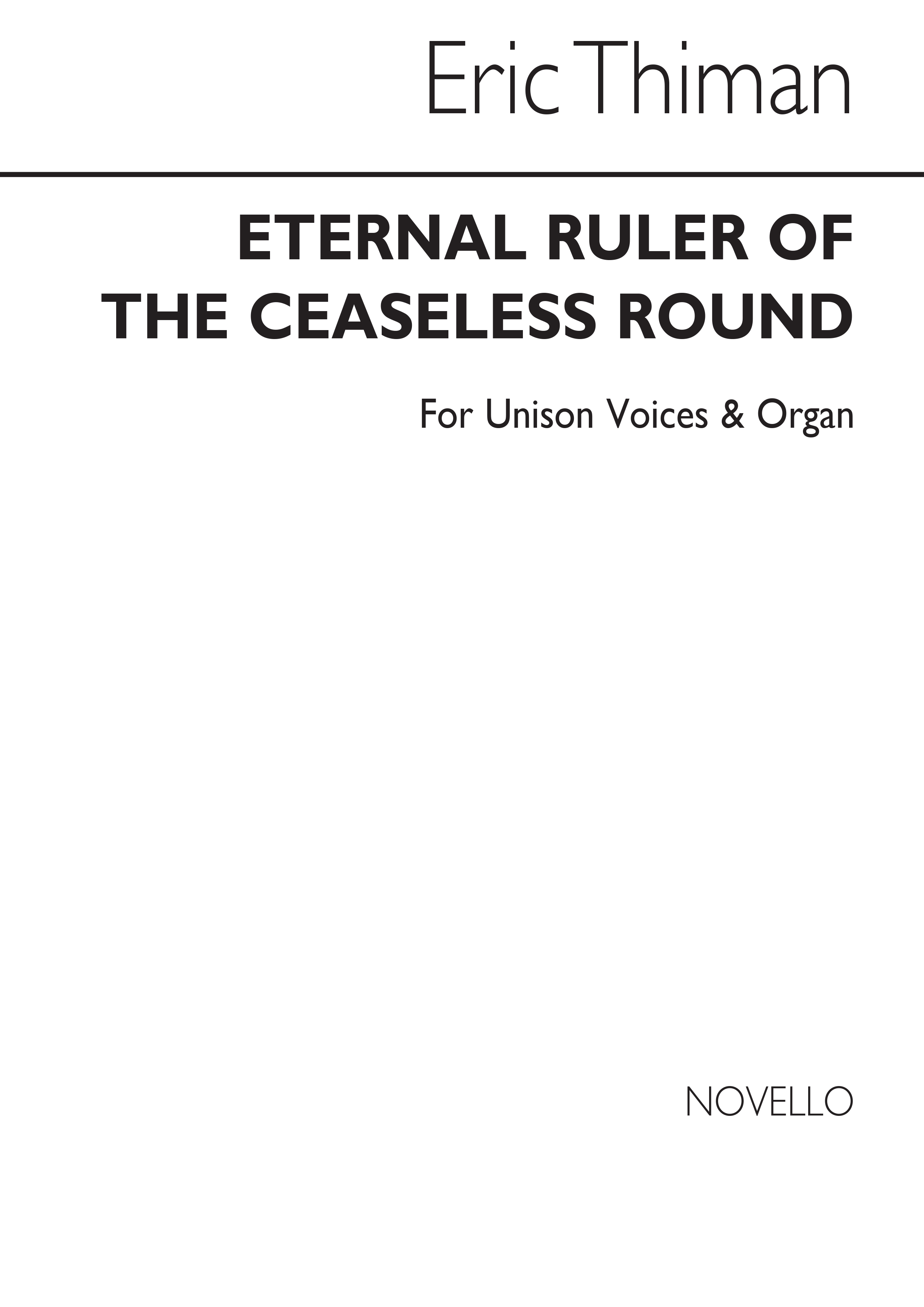 Eric Thiman: Eternal Ruler Of The Ceaseless Round: Unison Voices: Single Sheet