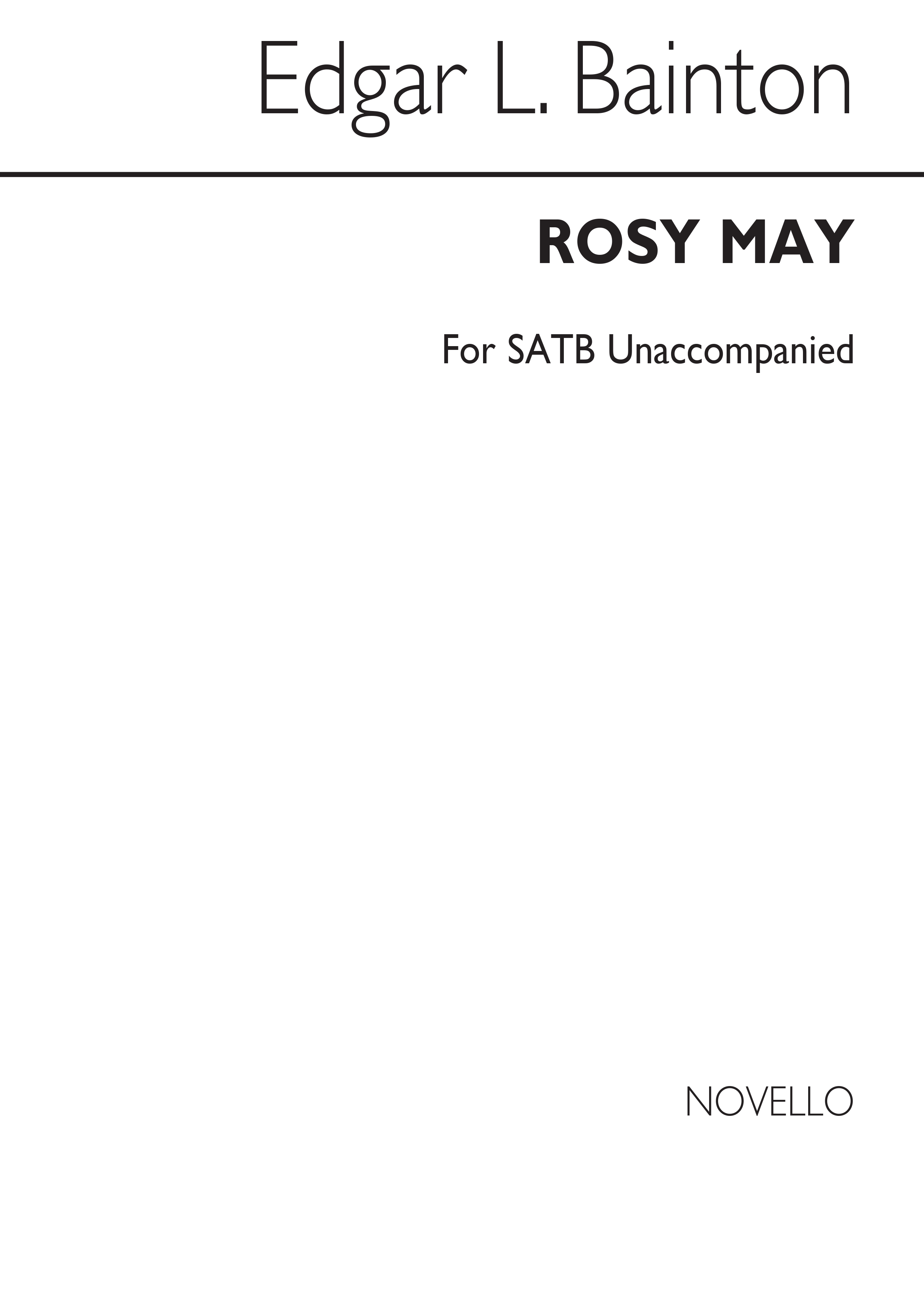 Edgar L. Bainton: Rosy May: SATB: Vocal Score