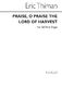 Eric Thiman: Praise O Praise The Lord Of Harvest: SATB: Vocal Score