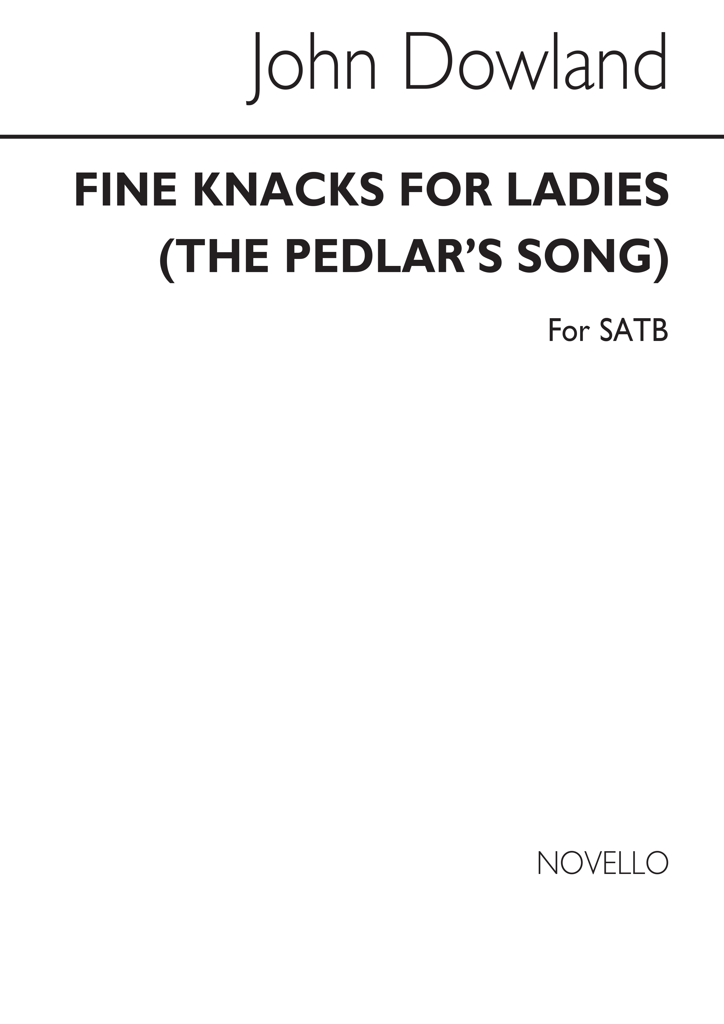 John Dowland: Fine Knacks For Ladies (The Pedlar's Song): SATB: Score