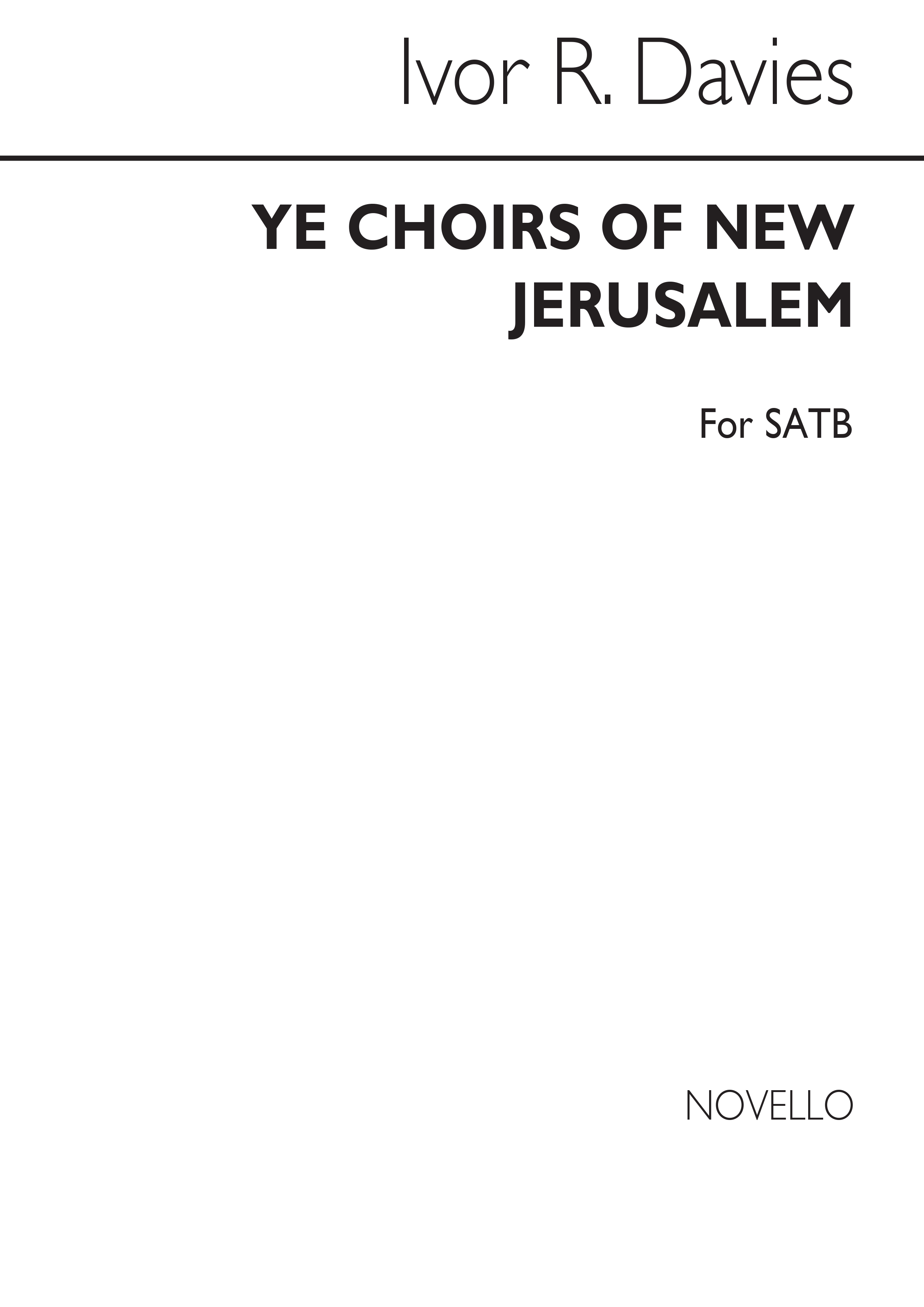 Ivor R. Davies: Ye Choirs Of New Jerusalem: SATB: Vocal Score