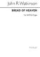 John Robert Watkinson: Bread Of Heaven