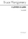 Bruce Montgomery: I Loved A Lass: SATB: Vocal Score