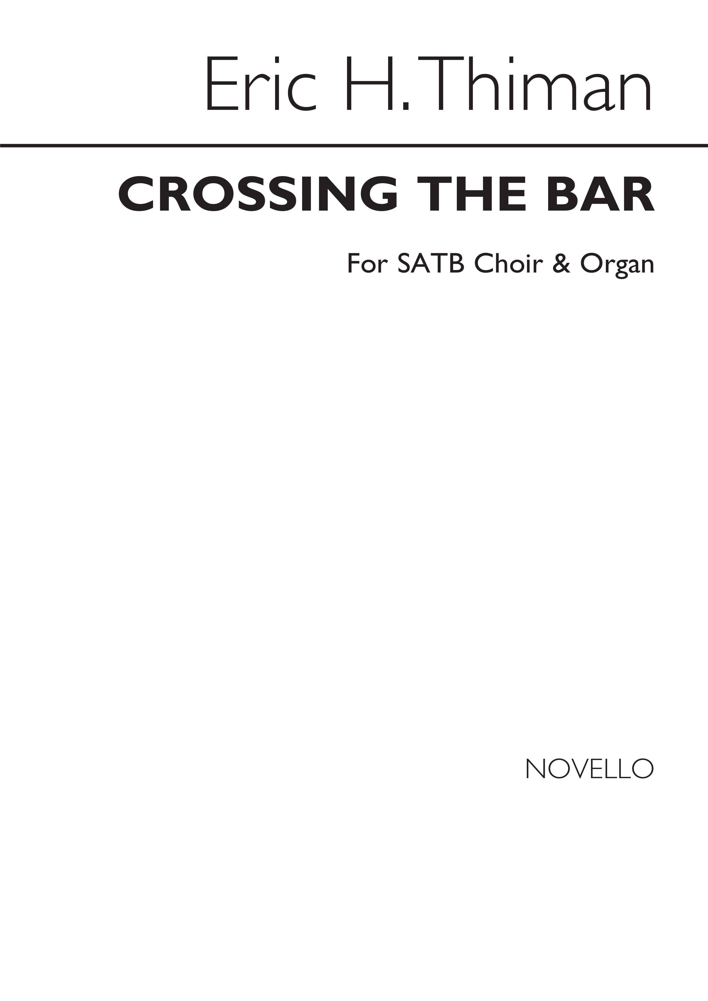 Eric Thiman: Crossing The Bar: SATB: Vocal Score