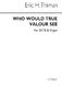 Eric Thiman: Who Would True Valour See for: SATB: Vocal Score