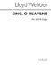 William Lloyd Webber: Sing  O Heavens: SAB: Vocal Score