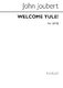 John Joubert: Welcome Yule! Op.27: SATB: Vocal Score