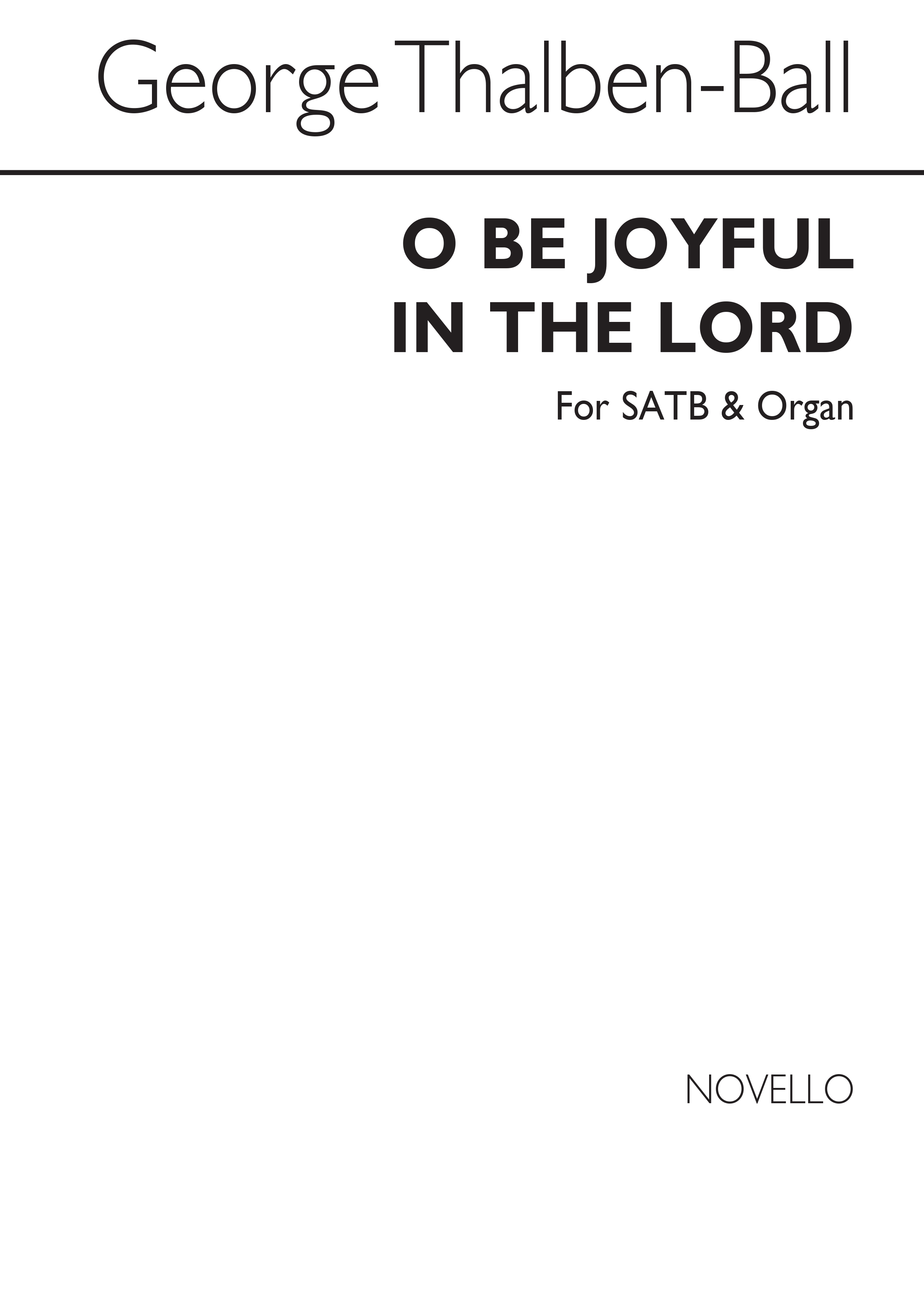 George Thalben-Ball: O Be Joyful In The Lord: SATB: Single Sheet