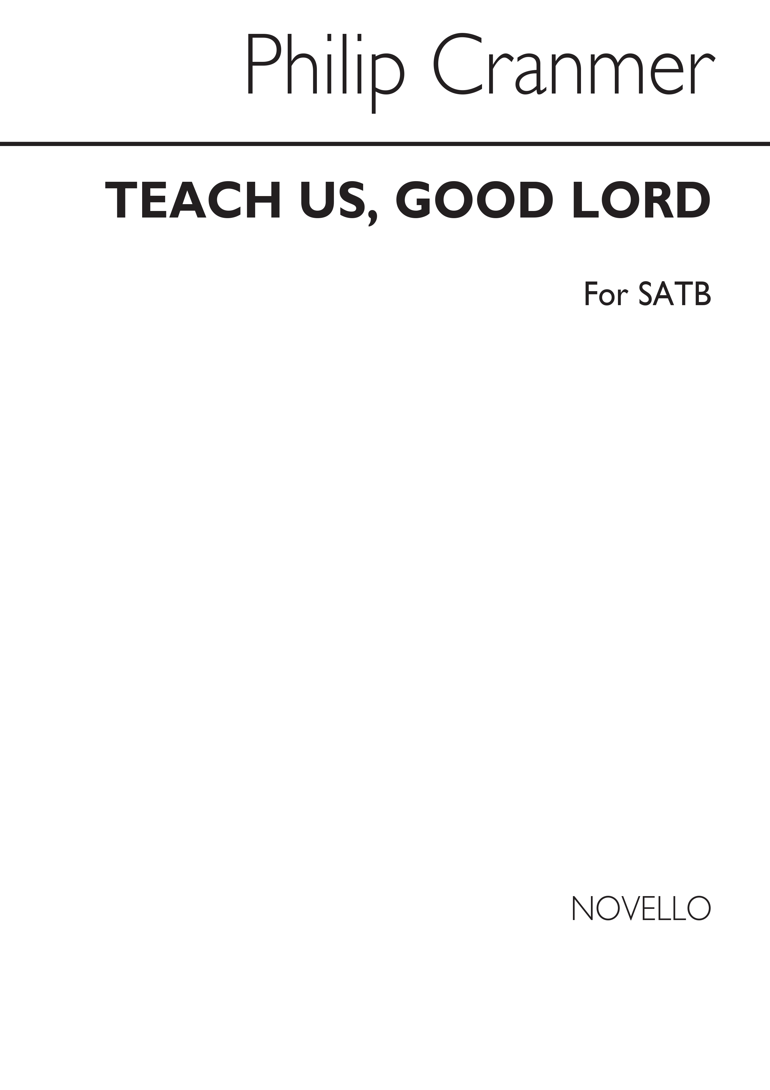 Philip Cranmer: Teach us Good Lord: SATB: Vocal Score