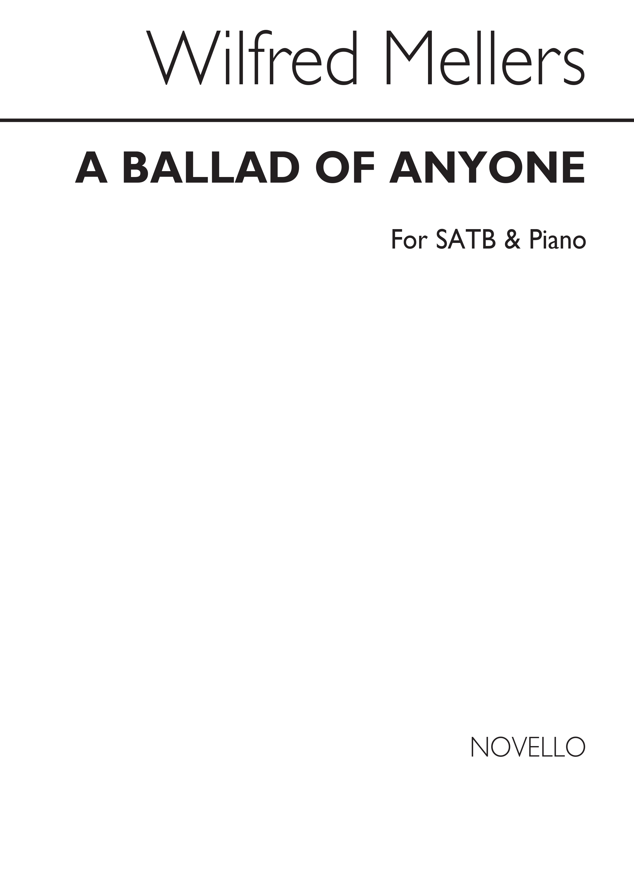 Wilfrid Mellers: A Ballad Of Anyone: SATB: Vocal Score