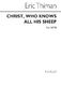 Eric Thiman: Christ Who Knows All His Sheep: SATB: Vocal Score