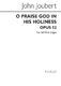 John Joubert: O Praise God In His Holiness Op.52: SATB: Vocal Score