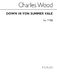 Charles Wood: C Down In Yon Summer Vale (For Rehearsal Only): Mixed Choir: Vocal