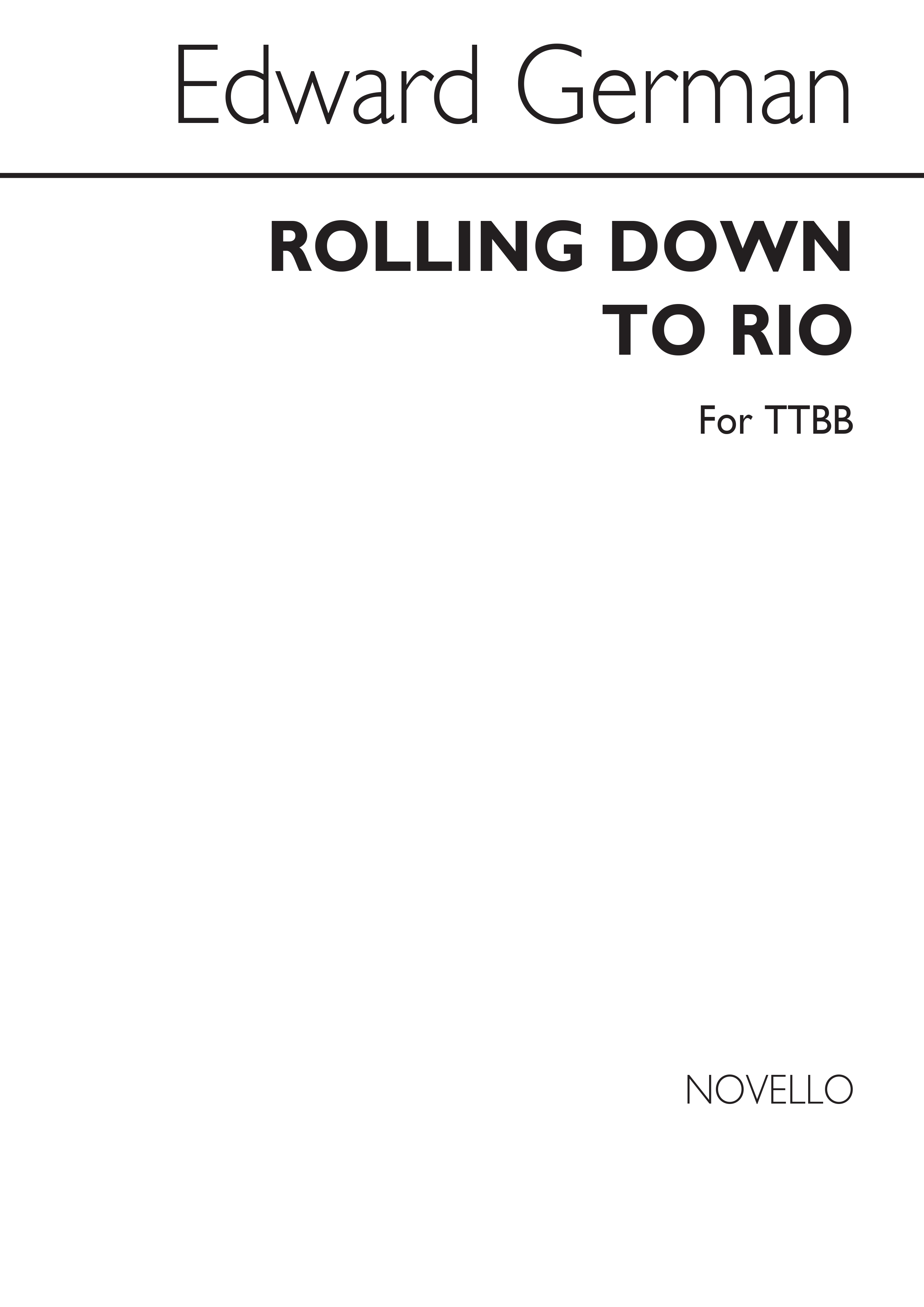 Edward German: Rolling Down To Rio: Men's Voices: Vocal Score