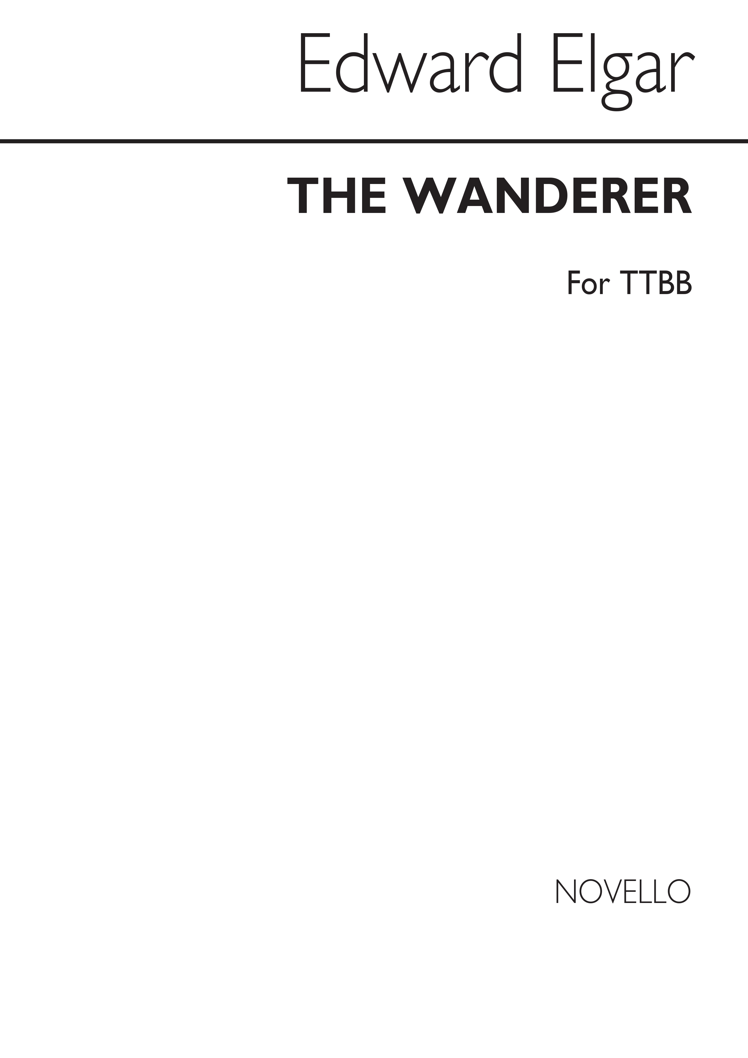 Edward Elgar: The Wanderer (TTBB): Men's Voices: Vocal Score