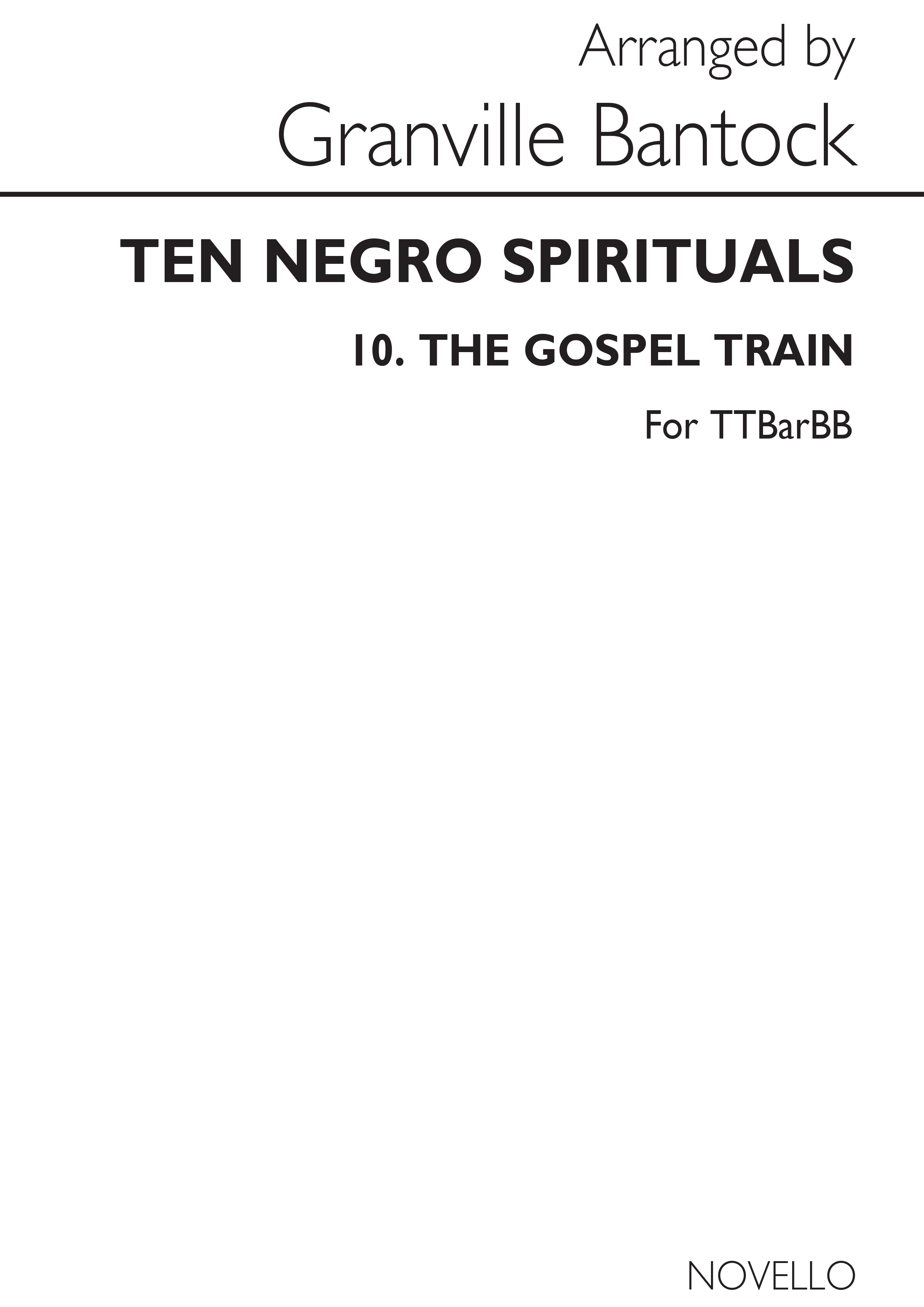 Granville Bantock: Granville Bantock No.10 Gospel Train: TTBB: Vocal Score