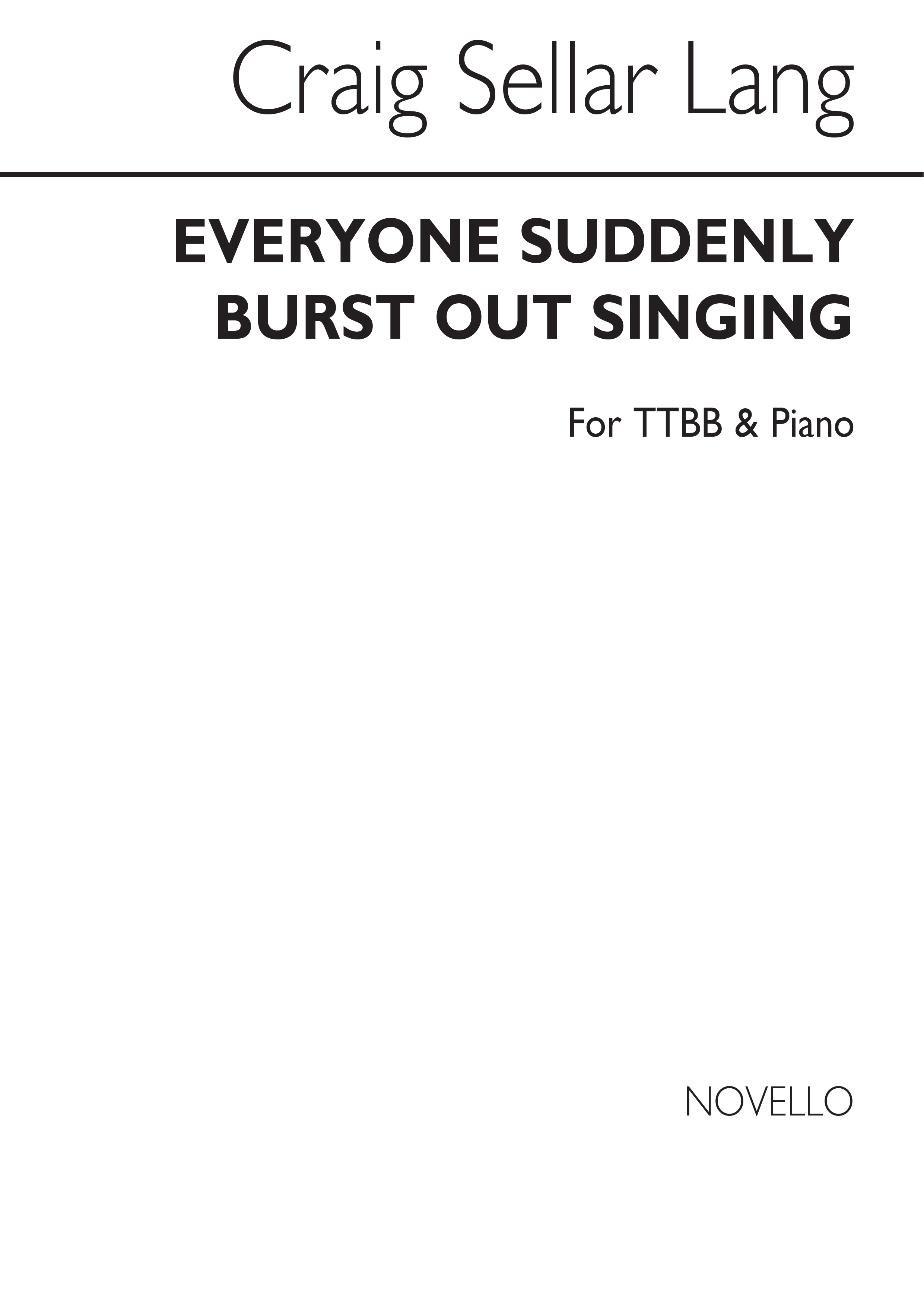 C.S. Lang: Everyone Suddenly Burst Out Singing: TTBB: Vocal Score