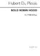 Hubert Du Plessis: Bold Robin Hood: TBB: Vocal Score