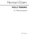 Norman Gilbert: Polly Perkins: Mixed Choir: Vocal Score
