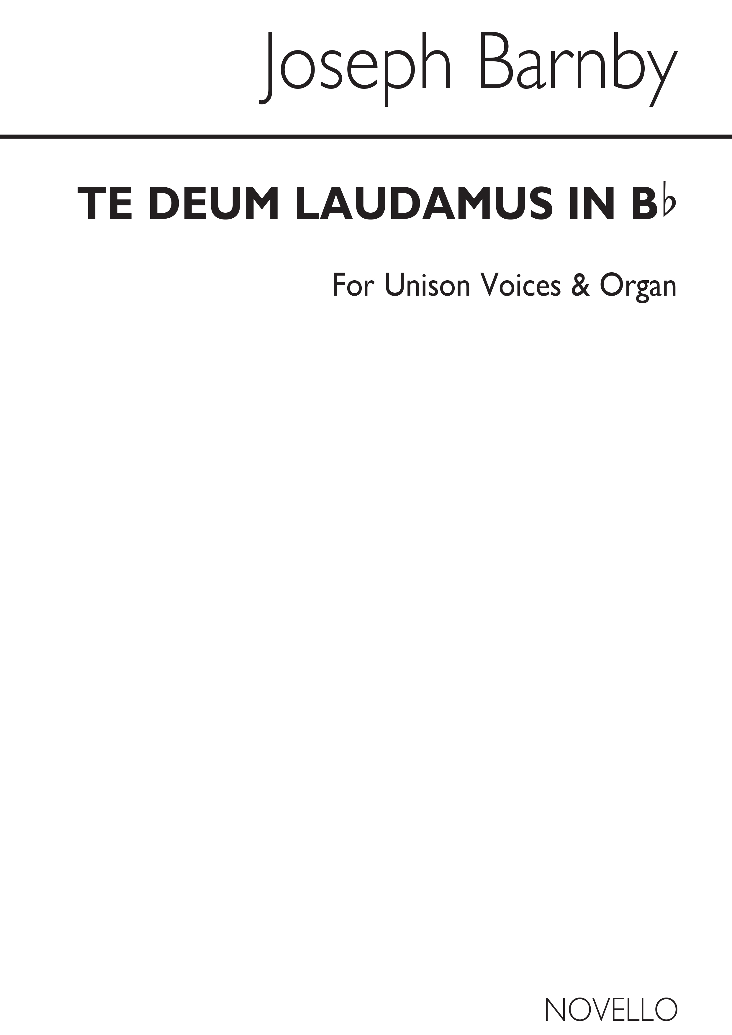 Joseph Barnby: Te Deum Laudamus In B Flat: Unison Voices: Vocal Score