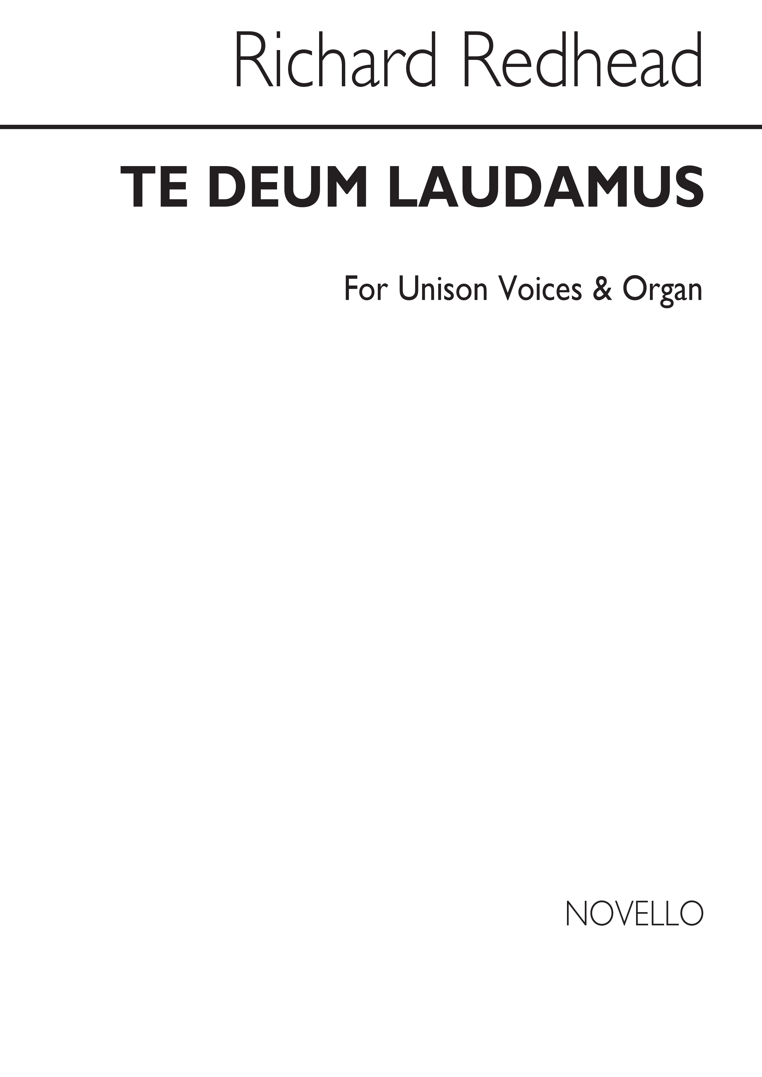Richard Redhead: Te Deum Laudamus In D: Unison Voices: Vocal Score