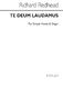 Richard Redhead: Te Deum Laudamus In D: Unison Voices: Vocal Score