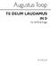 Augustus Toop: Te Deum Laudamus In D Satb/Organ: SATB: Vocal Score