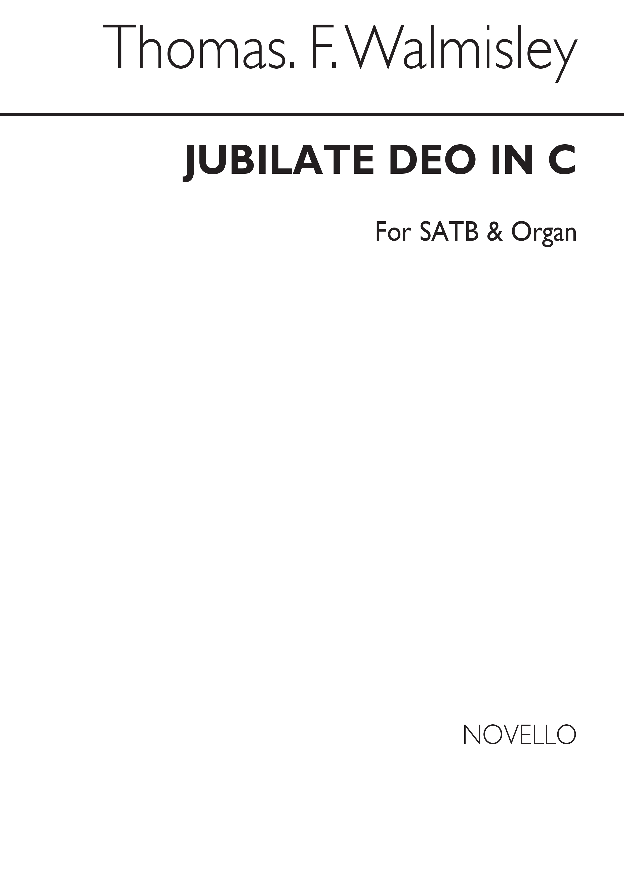 Thomas Forbes Walmisley: Jubilate Deo In C: SATB: Vocal Score